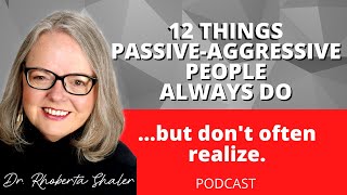 12 Things PassiveAggressive People ALWAYS Do But Dont Often Realize [upl. by Docile953]