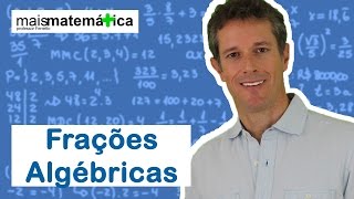 Matemática Básica  Aula 22  Frações Algébricas [upl. by Dianne413]