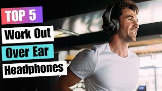 5 Best OverEar Headphones for Gym and Workouts 2024 [upl. by Thorlie]