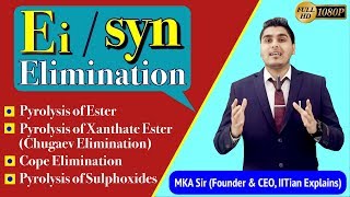 Syn Elimination 🔥 Pyrolytic Elimination 🔥 Ei Mechanism 🔥 IITian Explains [upl. by Nnaj]