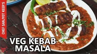 Fortune Veg Kebab Masala recipe by Chef Sanjyot Keer [upl. by Maxma]