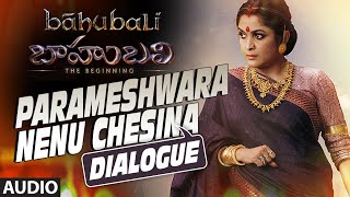 Parameshwara Nenu Chesina Dialogue  Baahubali Dialogue Telugu  Ramyakrishna  Bahubali [upl. by Inah]