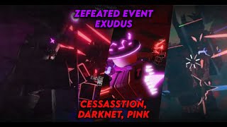 ZEFEATED EXODUS EVENT  CESSASSTION DARKNET PINK  Roblox TBBF [upl. by Pia]