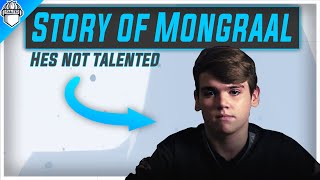 Mongraals Story  No Talent Seriously [upl. by Dewey]