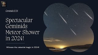 Geminids 13 December 2024 Dont Miss the Years Most Colorful Meteor Shower Geminids meteor [upl. by Edelsten]