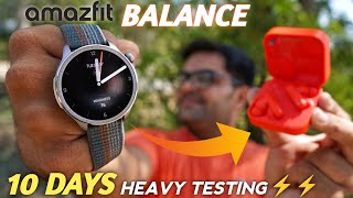 I Tested Amazfit Balance Smartwatch for 10 Days ⚡⚡ Amazfit Balance Smart Watch Heavy Testing ⚡⚡ [upl. by Douville288]