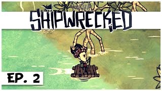 Dont Starve Shipwrecked  Ep 2  Sailing the Seas  Lets Play  DLC Gameplay [upl. by Terrej919]