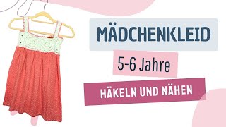 Sommerkleid Häkeln und Nähen  Mädchenkleid 56 Jahre [upl. by Kirsti42]