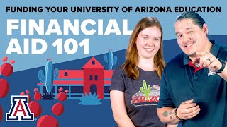 Financial Aid 101  Funding Your University of Arizona Education [upl. by Seabrook]