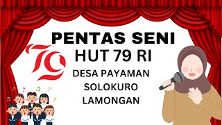 PENTAS SENI HUT79 RI DESA PAYAMAN SOLOKURO LAMONGAN 2024 [upl. by Airun]