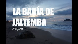 LA BAHÍA DE JALTEMBA 🏝  LA PEÑITA 2021  PLAYAS DE NAYARIT 🌴 🐬 [upl. by Orme]