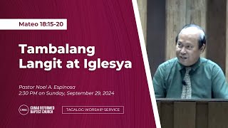 Ptr Noel Espinosa  quotTambalang Langit at Iglesyaquot Mateo 181520 [upl. by Gathers]