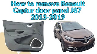 How to remove Renault Captur door panel J87 20132019 [upl. by Nahtanhoj732]