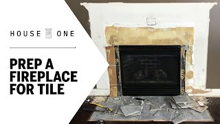 How to Prep a Fireplace for New Tile  House One [upl. by Barnett862]