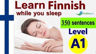 Learn Finnish While Sleeping  Most Important Finnish Phrases and Words [upl. by Andreas544]