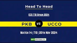 Live PKB vs UCC 14th Match Spain T10 2024 [upl. by Uird]