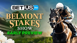 Belmont Stakes 2024 Early Wagering Predictions Value Odds and Race Preview [upl. by Petty]