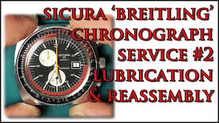 Sicura Breitling Chronograph Service 2  Lubrication amp Rebuild [upl. by Durer168]