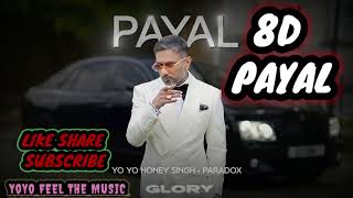 PAYAL 8D SONG GLORY PARTYSONG abhifeelingmusic YOYO HONEYSING TASTE THE SONG SUBSCRIBE [upl. by Carmella]