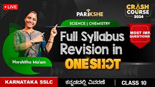 Chemistry  Most Important Questions  Full Syllabus Revision  Class 10 SSLC  In ಕನ್ನಡ [upl. by Yeca174]