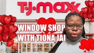 WINDOW SHOP WITH TIONA JAI AT TJ MAXX  VALENTINES DAY EDITION ❤️🩷🤍 [upl. by Eimat]