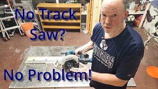 No Track Saw No Problem [upl. by Bruce705]