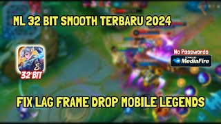 ML 32 BIT TERBARU 2024 SMOOTH PATCH SUYOU FIX LAG FRAME DROP MOBILE LEGEND SETELAH UPDATE [upl. by Anos]