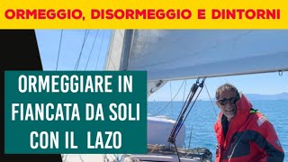 ORMEGGIARE in FIANCATA da soli con il LAZO [upl. by Cybil]