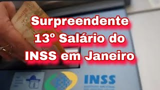 INSS Surpreendente 13º Salário do INSS em Janeiro [upl. by Pimbley269]