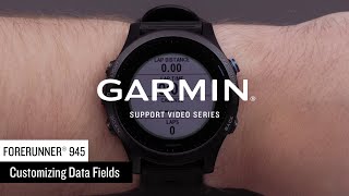 Support Forerunner® 945 Data Field Customization [upl. by Enatan878]