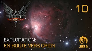 FR Elite  Dangerous  Exploration  En route vers la nébuleuse dOrion  10 [upl. by Other]