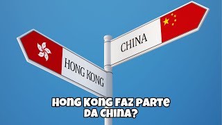 Hong Kong Faz Parte da China [upl. by Alenas558]