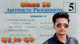 Class 10 Ex 53 Q1 to Q3 Arithmetic Progression NCERT Chapter 5 One Shot New Syllabus Rajmith [upl. by Ddot]