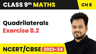 Quadrilaterals  Exercise 82  Class 9 Maths Chapter 8  CBSE [upl. by Enoyrt]