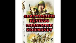 Shatterdice reviews Undaunted Normandy [upl. by Filiano71]