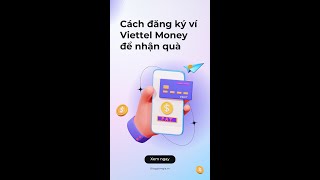 Viettel Money là gì Cách đăng ký Viettel Money nhận quà bạn mới [upl. by Dammahom]