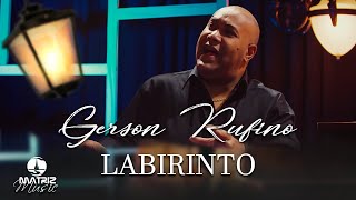 Gerson Rufino I Labirinto quotDVD O Cestinhoquot Clipe Oficial [upl. by Benedict]