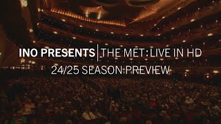 INO presents  The Met Live in HD 2024–25 Season Preview [upl. by Di]