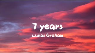 Lukas Graham  7 years Lyrics [upl. by Chretien]