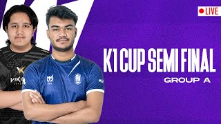 K1 CUP SEASON 1  SEMI FINAL  GROUP A  FT A1 ESPORTS [upl. by Yessak]