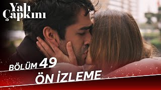 Yalı Çapkını 49 Bölüm Ön İzleme [upl. by Tacye849]