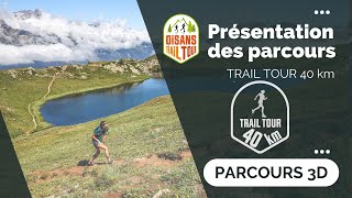 Oisans Trail Tour 2022  Présentation du parcours du Trail Tour 40 km [upl. by Rona952]