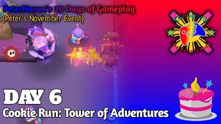 PeterNaveas 20 days of Gameplay DAY 6  Cookie Run Tower of Adventures  Tower Rift  Level 8 [upl. by Kara-Lynn737]