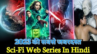 Top 8 Best SciFi Web Series in hindi dubbed 2023  Best Fantasy web series  Sci fi Web series [upl. by Curkell]