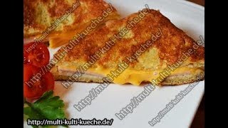 How to Make French Toast  French Toast mit Schinken und Käse [upl. by Jordanna]