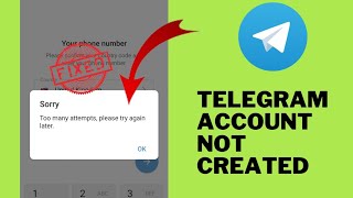 Fixed ✅ Too many attempts please try again later ✅ telegram account not created problem fix [upl. by Adleme]