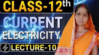 current electricity class 12 l class 12 physics chapter 3 lecture 10 physics class 12 ch3 [upl. by Moira]