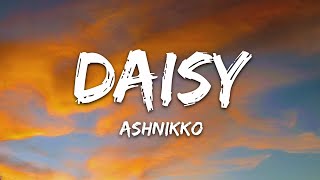 Ashnikko  Daisy Lyrics [upl. by Farhsa]