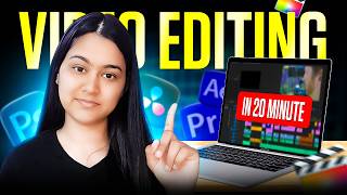 3 Years of Editing Experience Explained in Just 20 Minutes  Anchal Tiwari [upl. by Llerrod490]