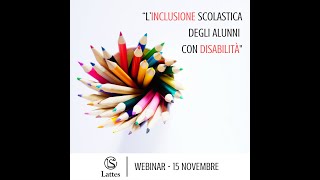 Webinar di presentazione del corso quotL inclusione scolastica degli alunni con disabilitàquot [upl. by Nylirek]